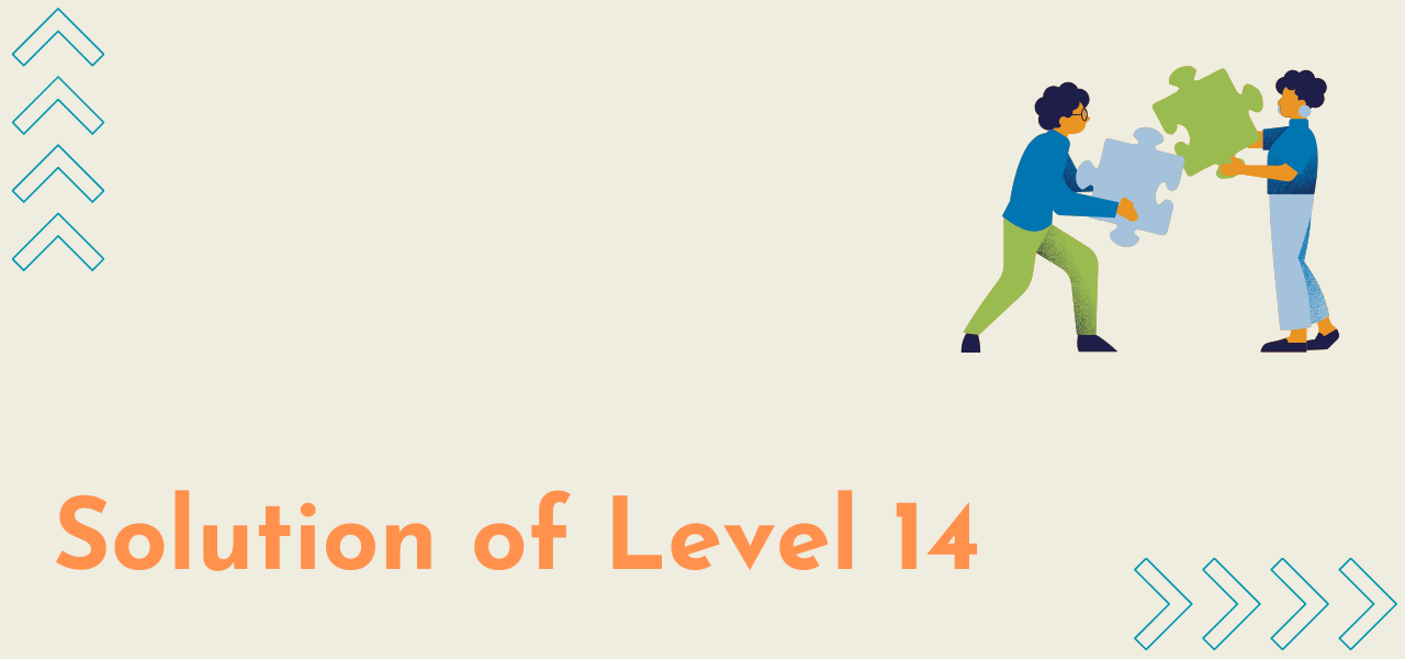 Solution Of Level 14