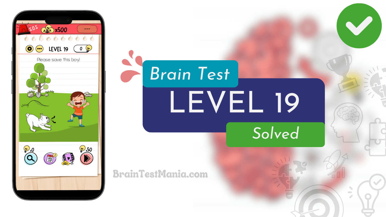 Solved Brain Test Level 19 Answer