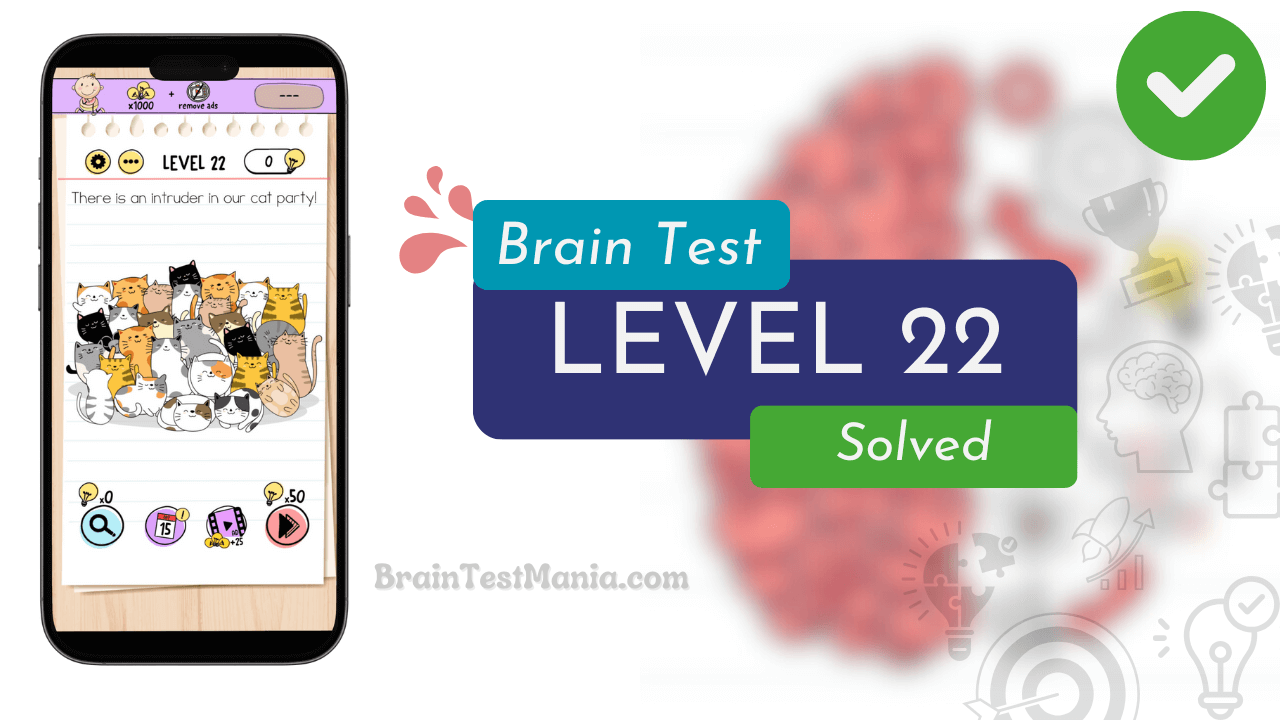Solved Brain Test Level 22 Answer