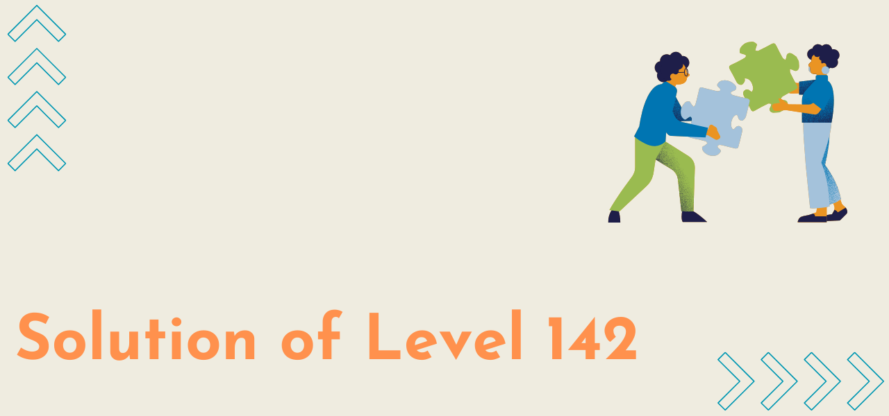 Solution Of Level 142