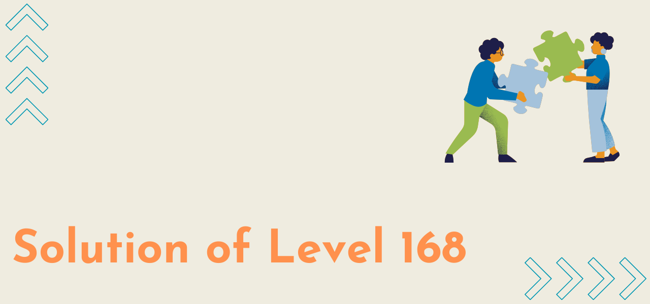 Solution Of Level 168