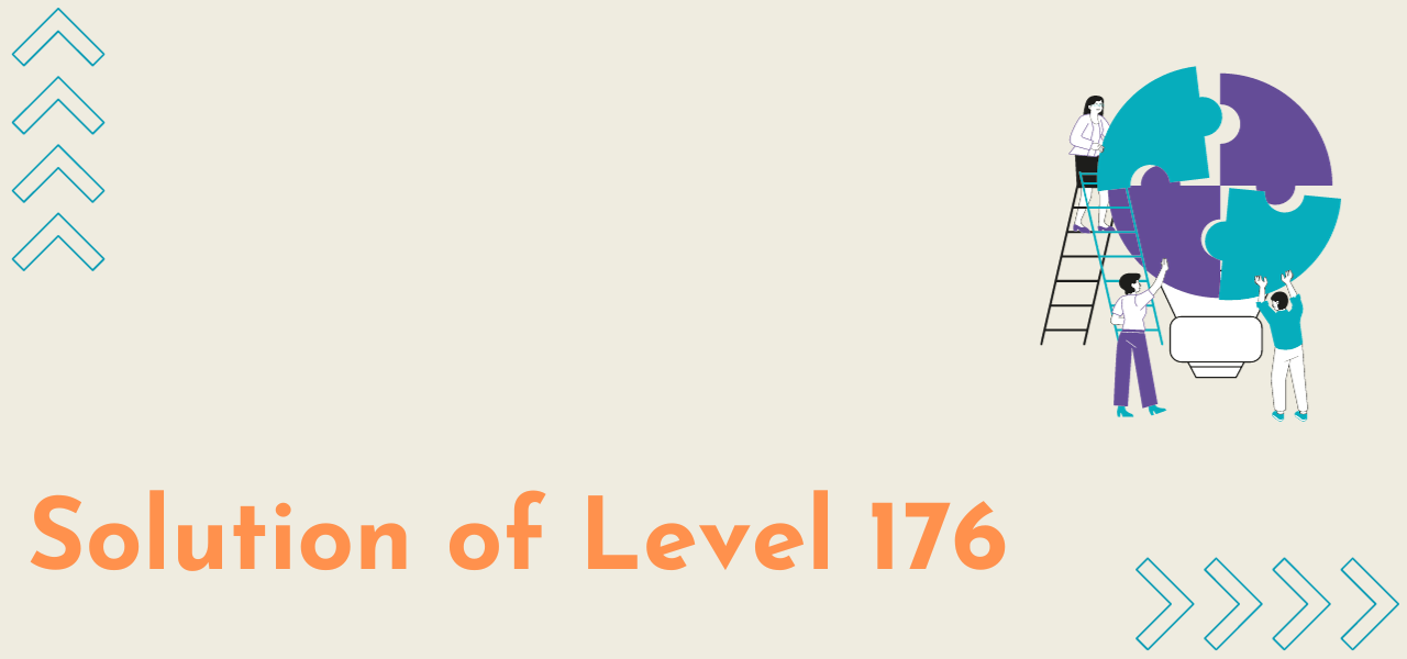 Solution Of Level 176