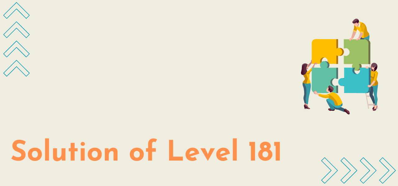 Solution Of Level 181