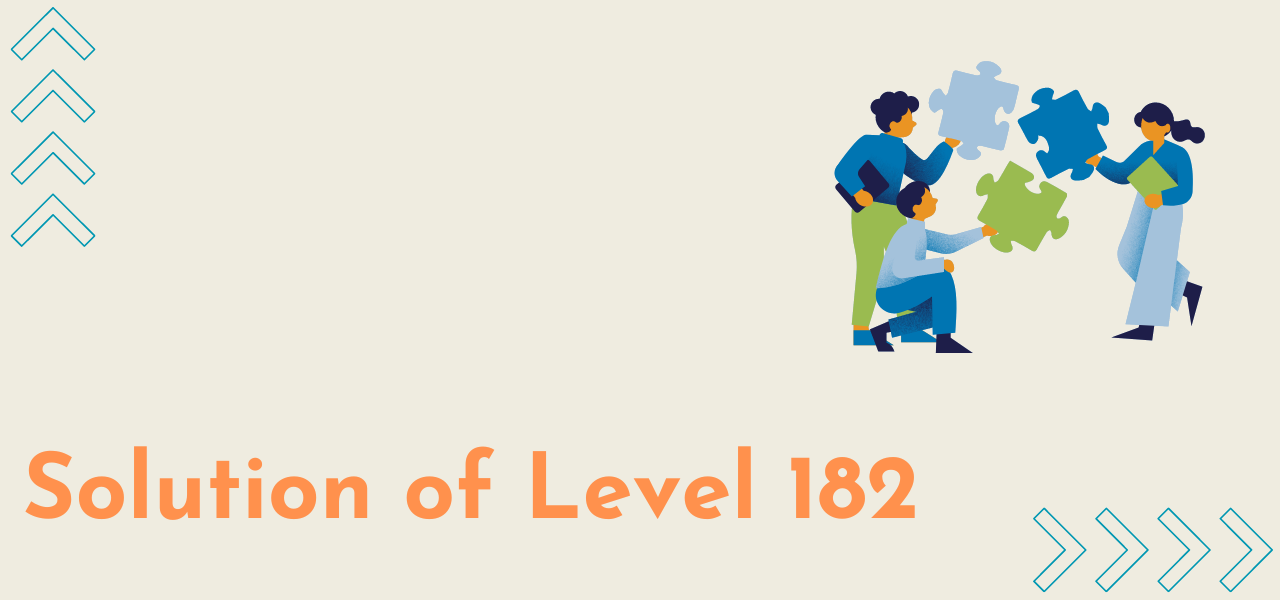 Solution Of Level 182