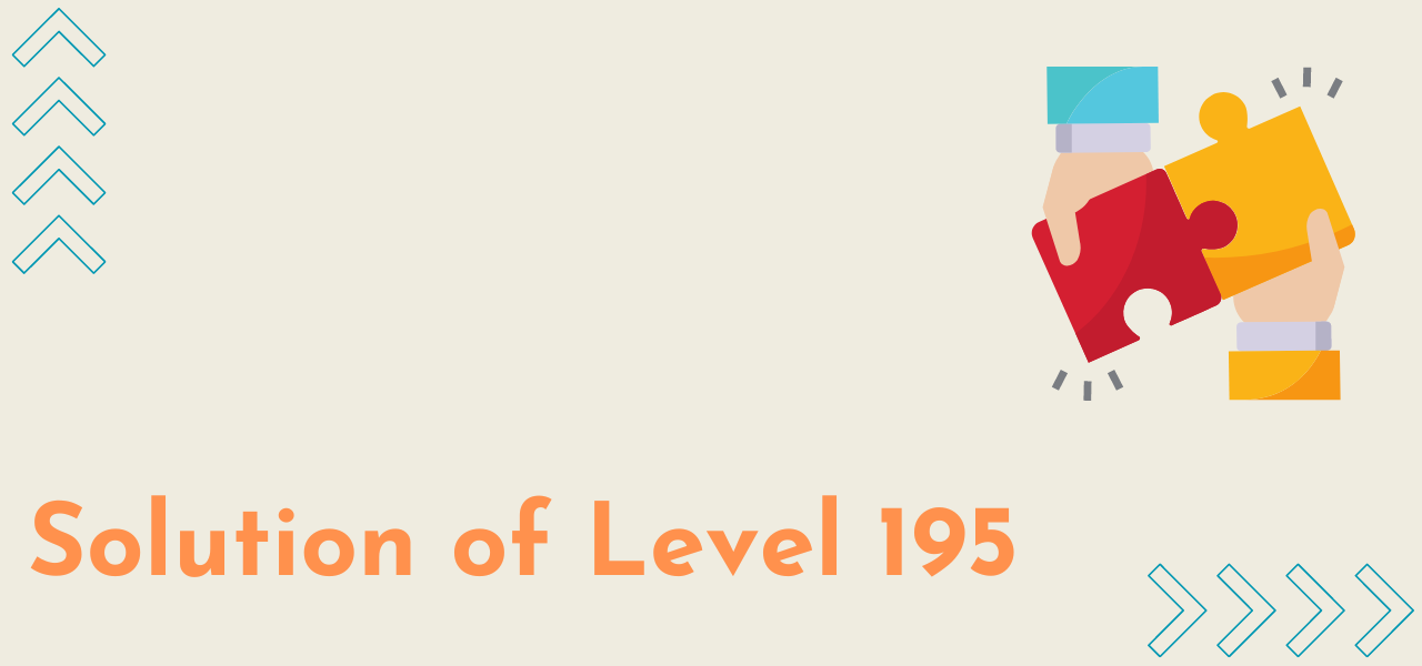 Solution Of Level 195