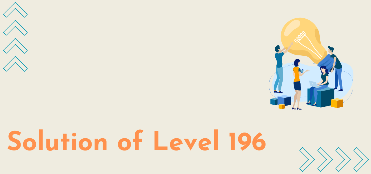 Solution Of Level 196