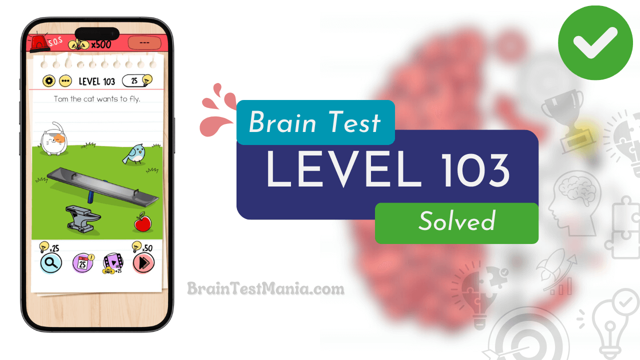 Solved Brain Test Level 103 Answer