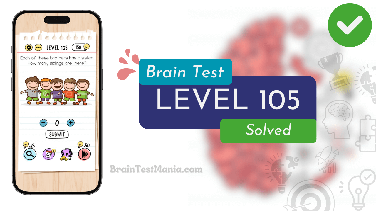 Solved Brain Test Level 105 Answer