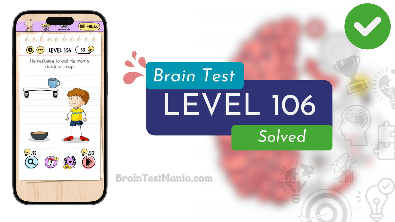 Solved Brain Test Level 106 Answer