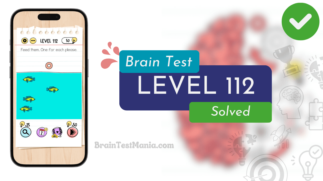 Solved Brain Test Level 112 Answer