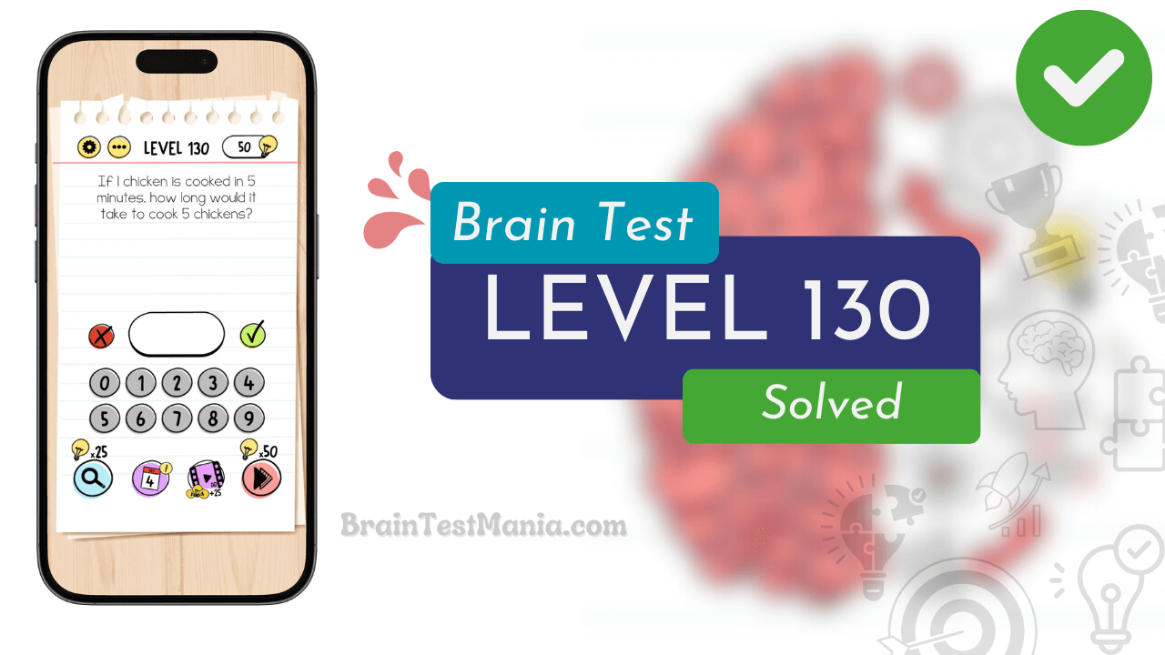 Solved Brain Test Level 130 Answer