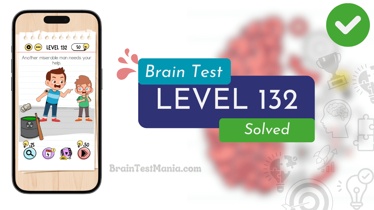 Solved Brain Test Level 132 Answer