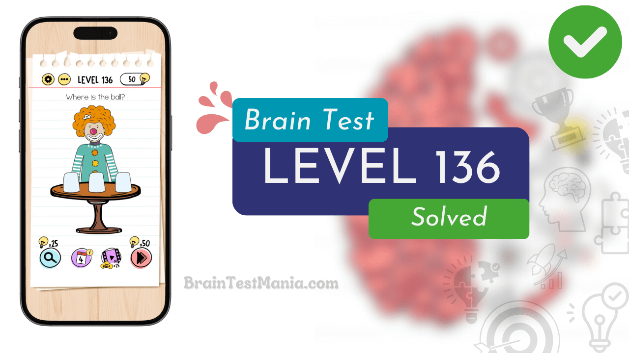 Solved Brain Test Level 136 Answer