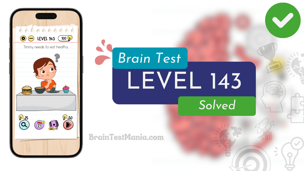 Solved Brain Test Level 143 Answer