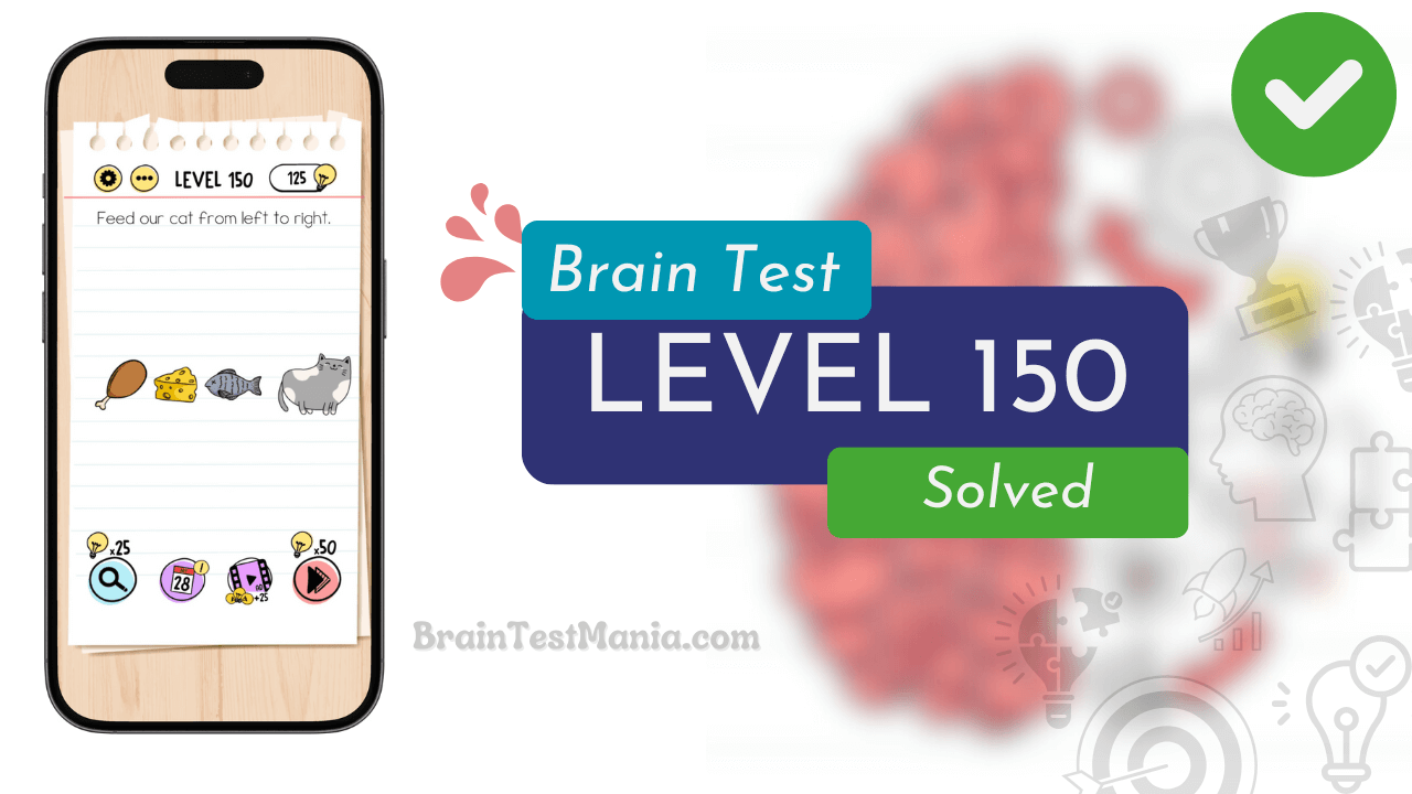 Solved Brain Test Level 150 Answer