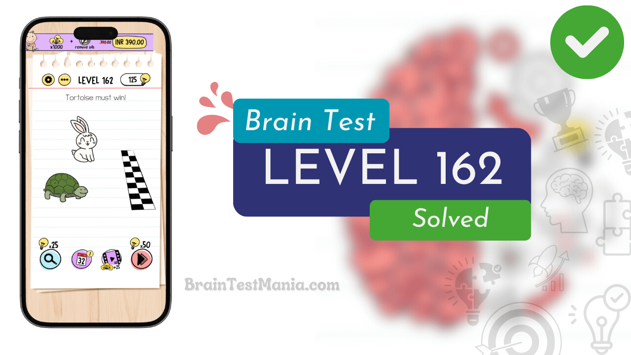 Solved Brain Test Level 162 Answer