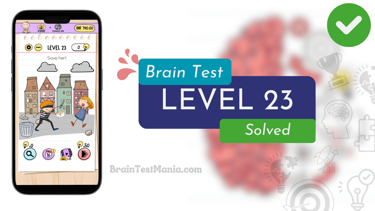 Solved Brain Test Level 23 Answer