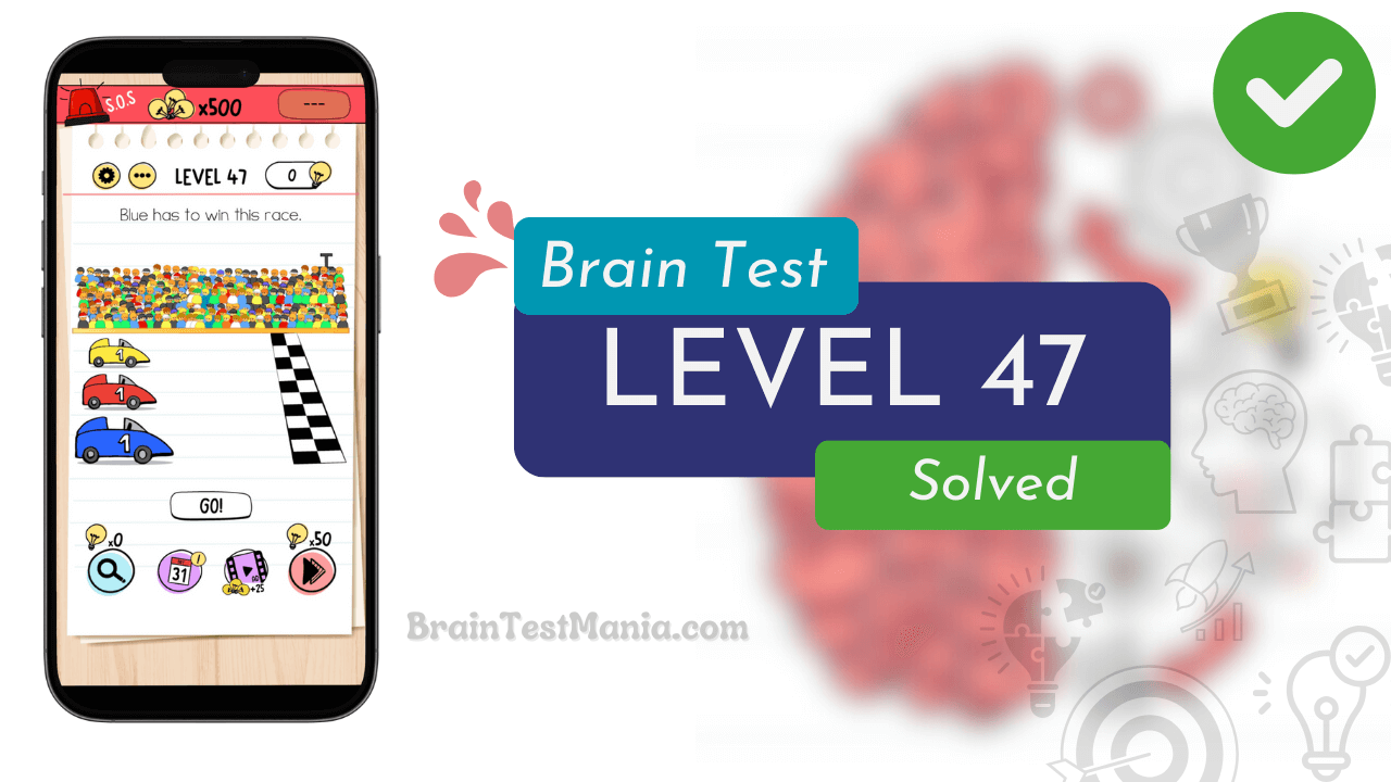 Solved Brain Test Level 47 Answer