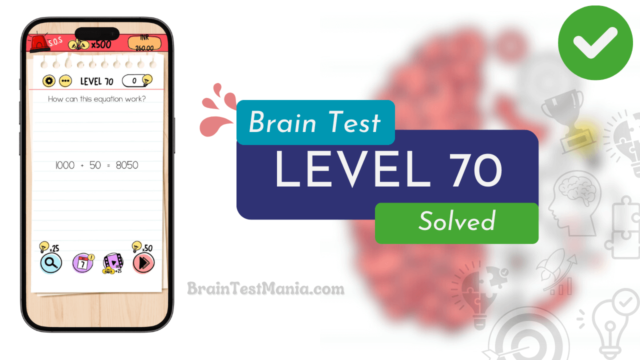 Solved Brain Test Level 70 Answer