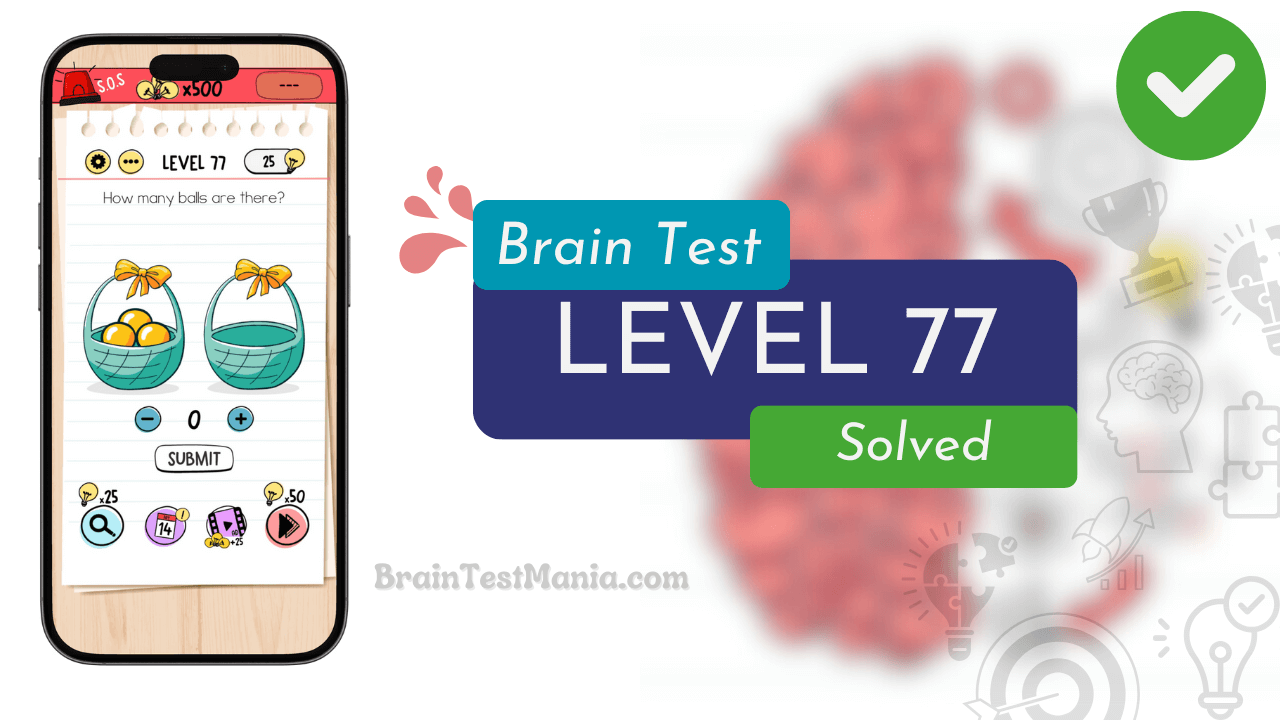 Solved Brain Test Level 77 Answer