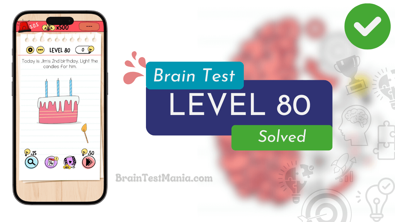 Solved Brain Test Level 80 Answer