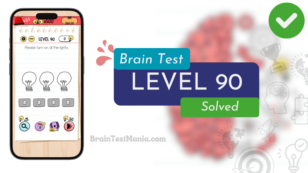 SOLVED Brain Test Level 90 – Please Turn on All the Lights