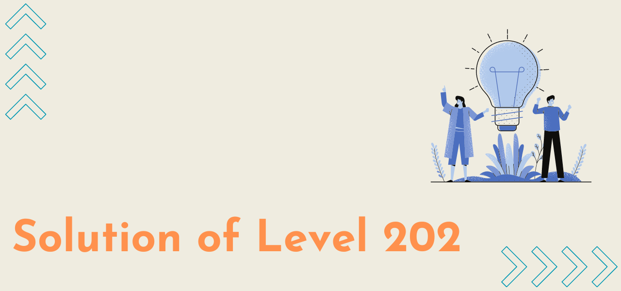 Solution Of Level 202