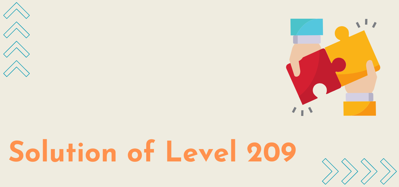 Solution Of Level 209