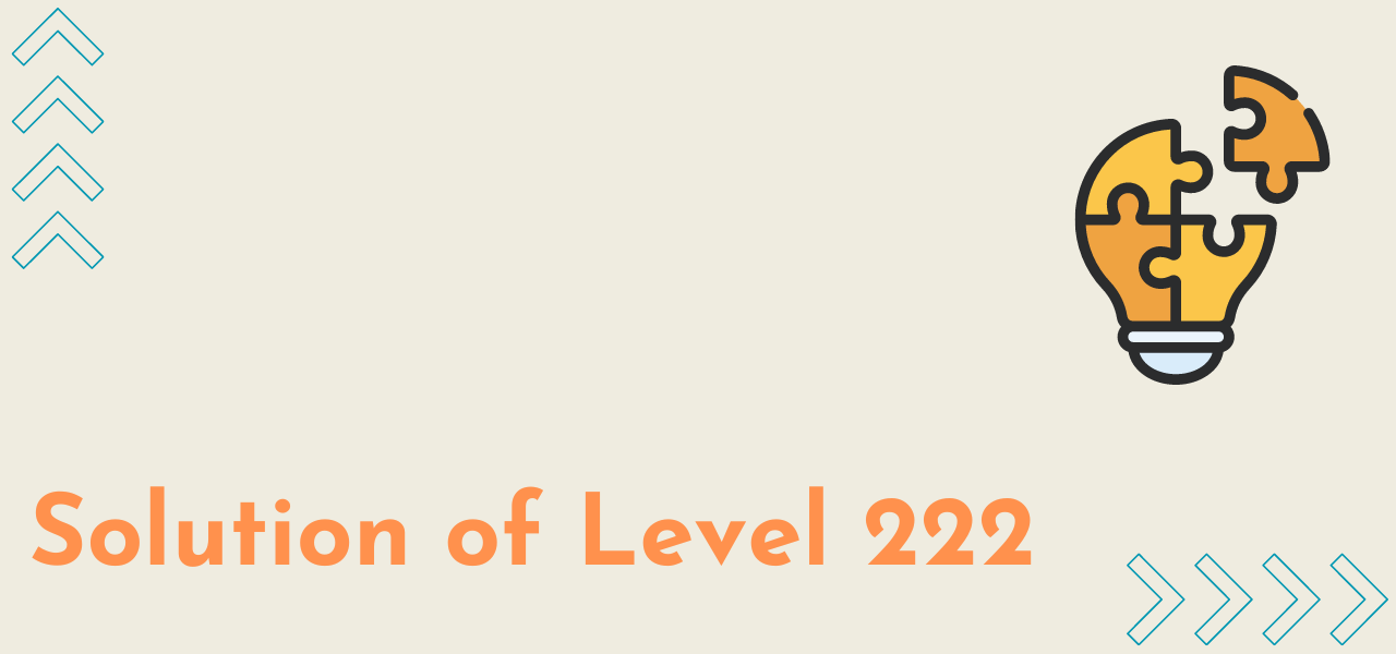 Solution Of Level 222