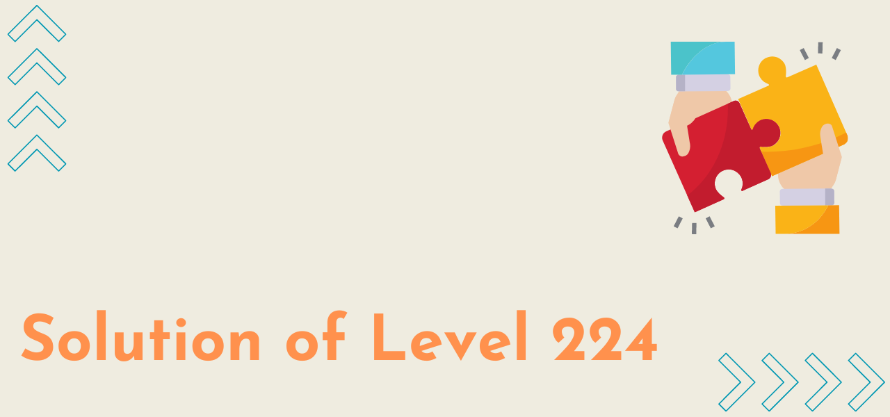 Solution Of Level 224