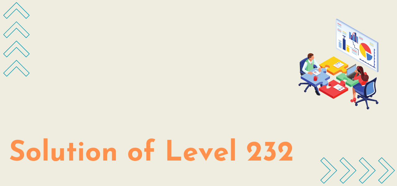 Solution Of Level 232