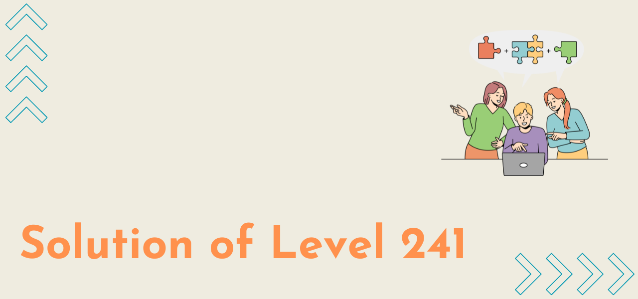 Solution Of Level 241