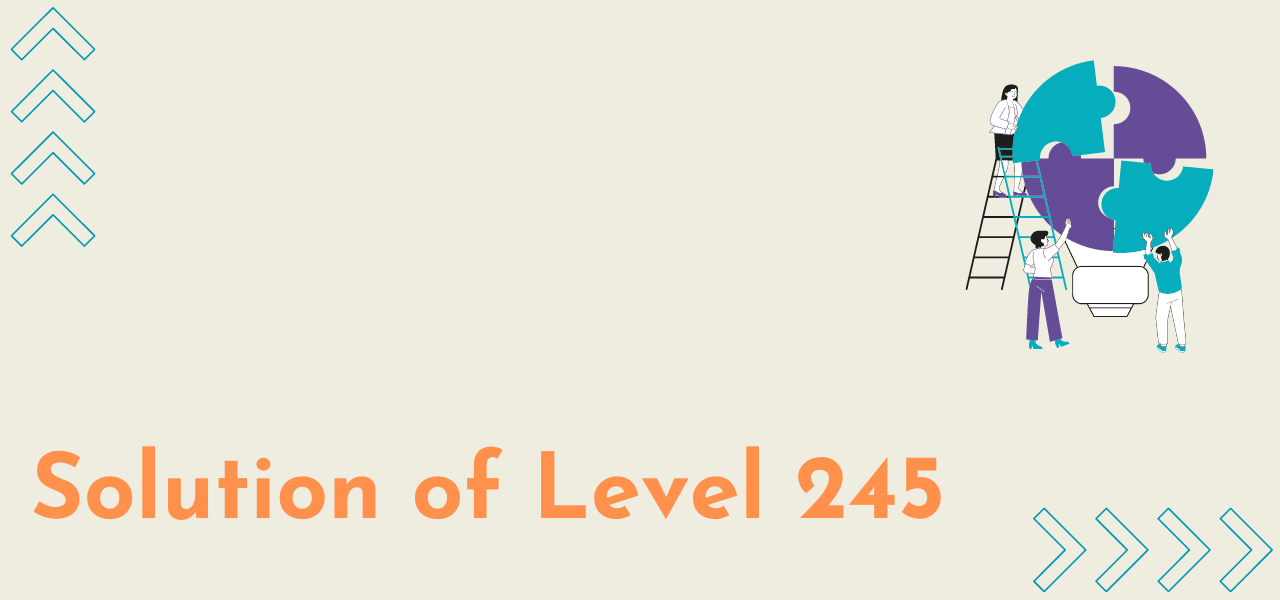 Solution Of Level 245