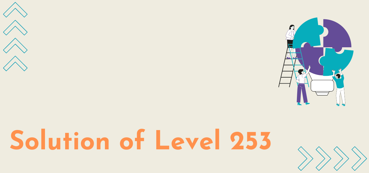 Solution Of Level 253