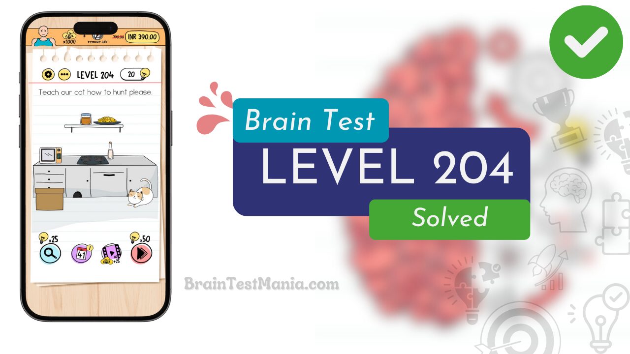 Solved Brain Test Level 204 Answer