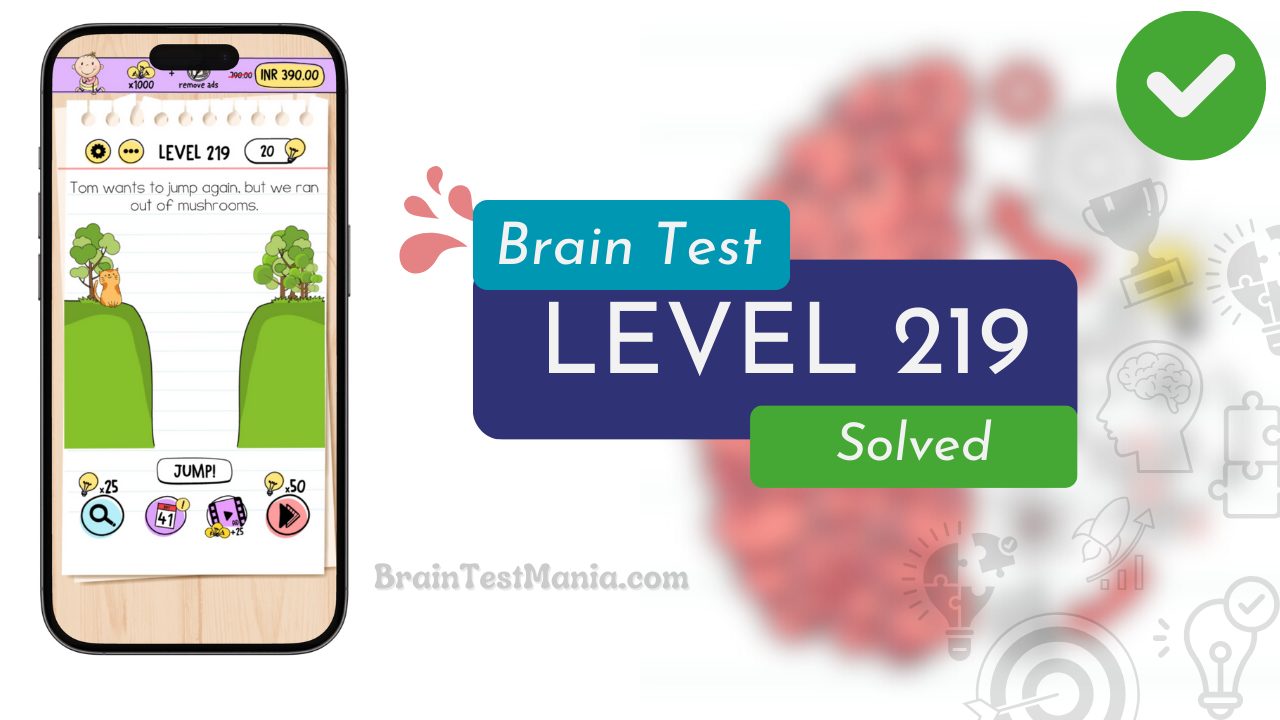 Solved Brain Test Level 219 Answer