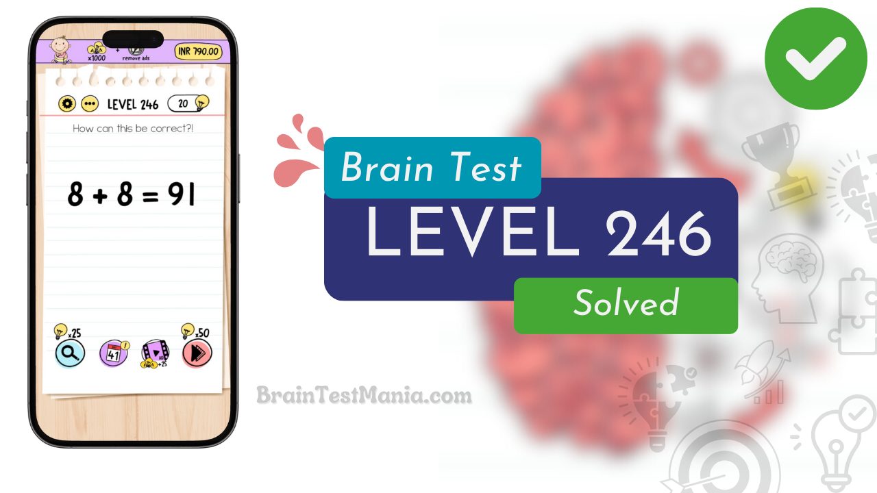 Solved Brain Test Level 246 Answer