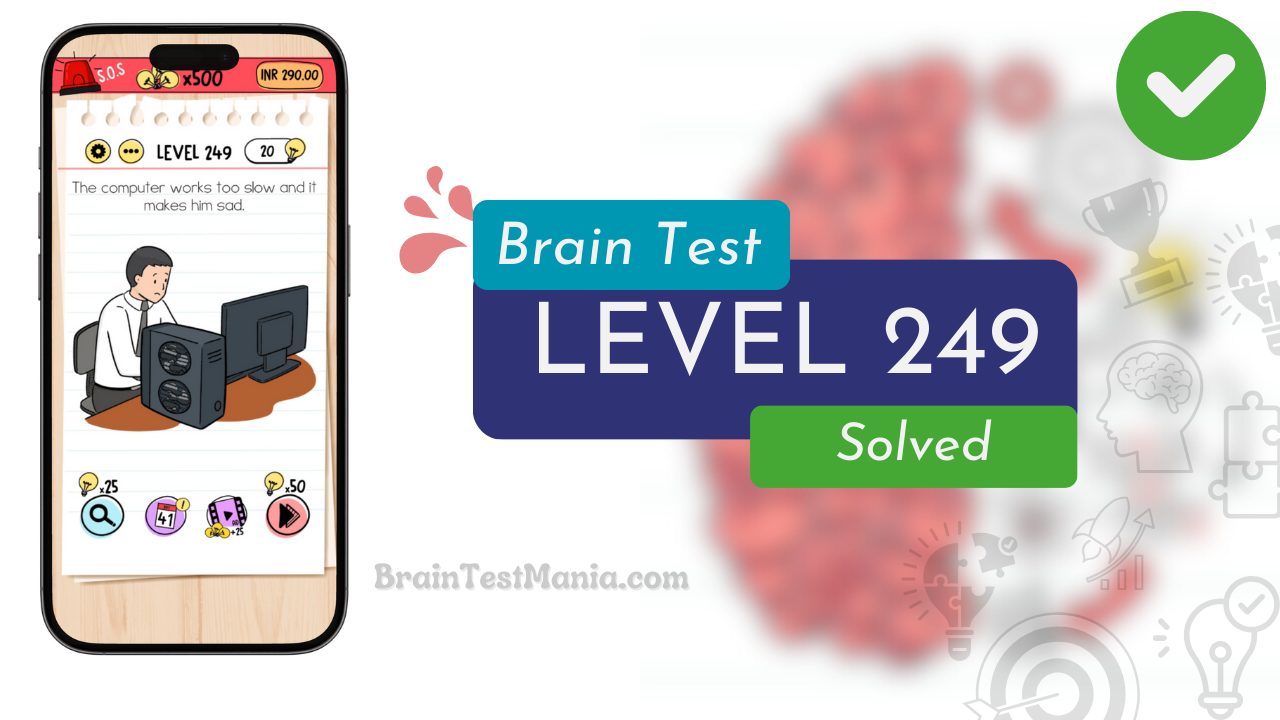 Solved Brain Test Level 249 Answer