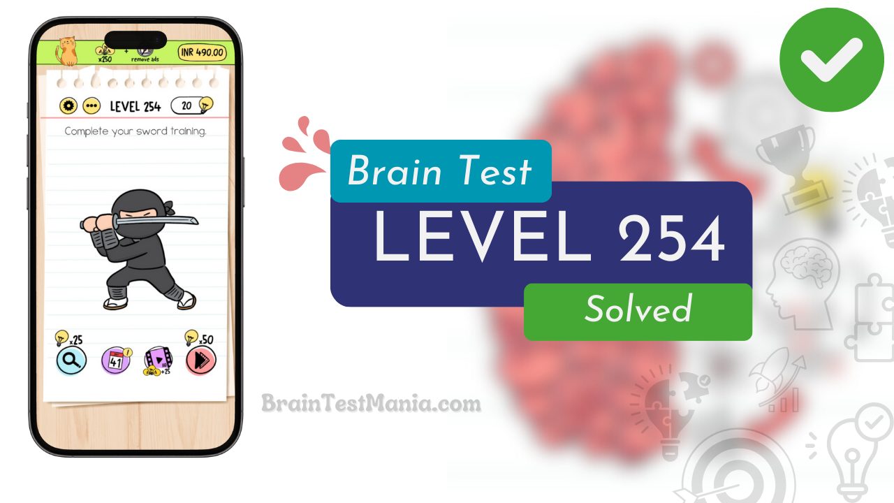 Solved Brain Test Level 254 Answer