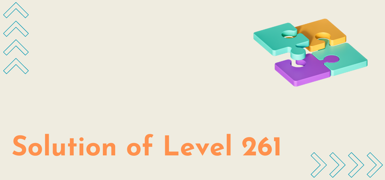 Solution Of Level 261