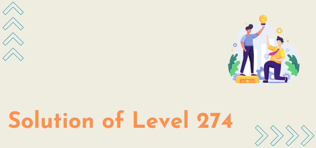 Solution Of Level 274