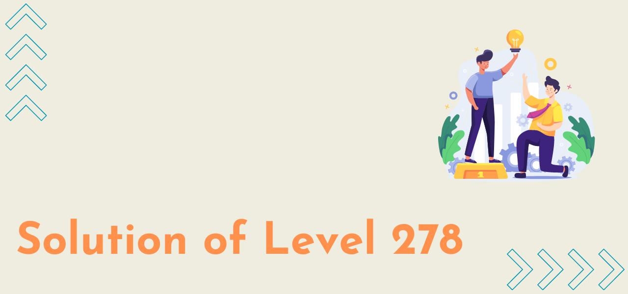 Solution Of Level 278