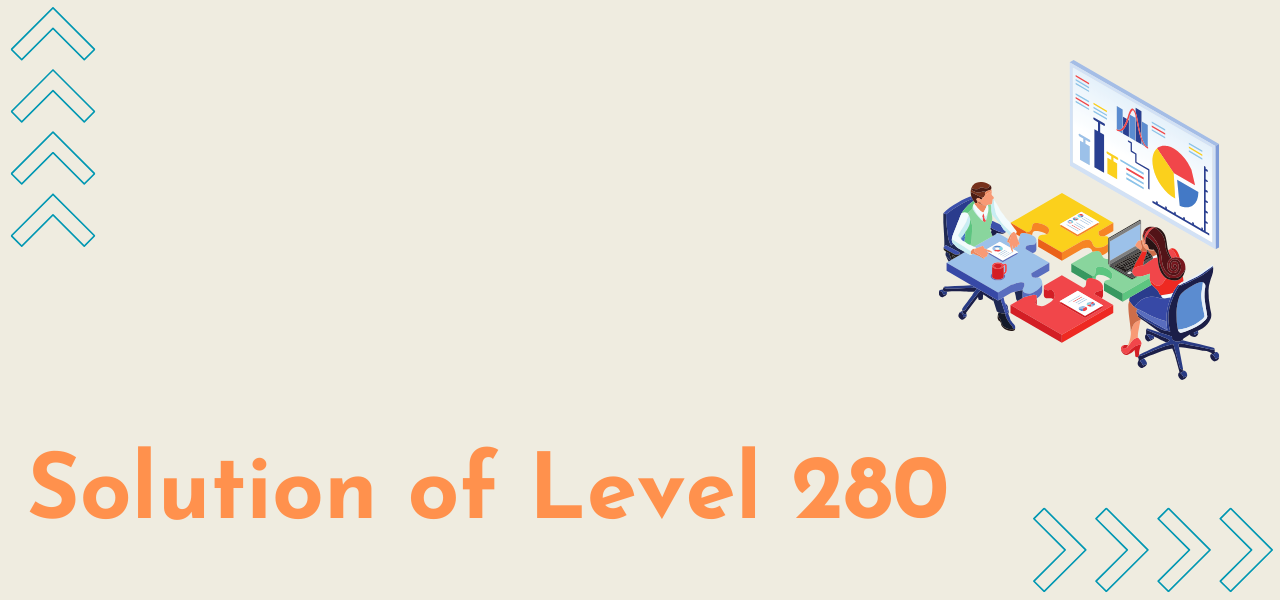 Solution Of Level 280