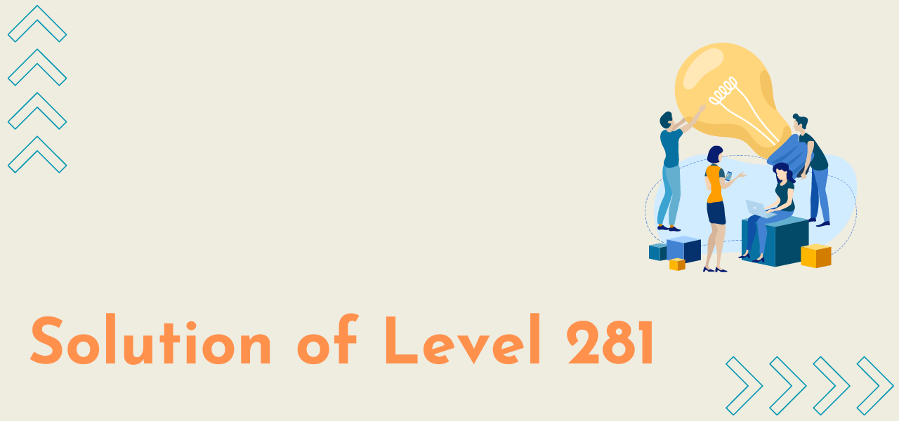 Solution Of Level 281