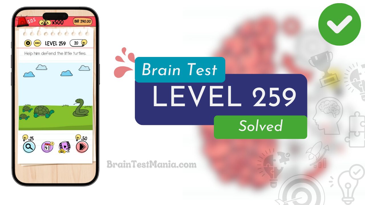 Solved Brain Test Level 259 Answer