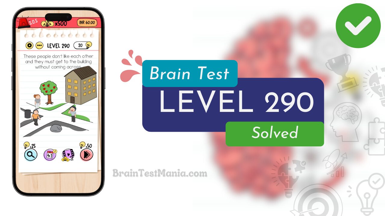 Solved Brain Test Level 290 Answer