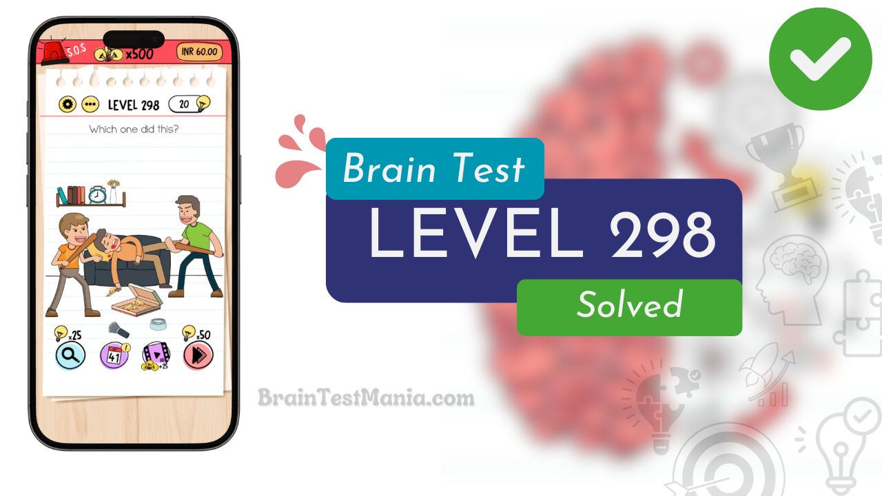 Solved Brain Test Level 298 Answer