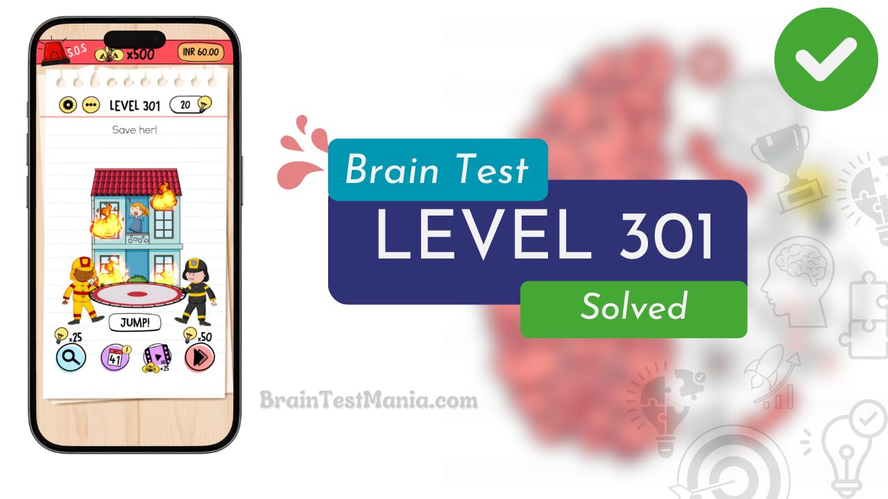 Solved Brain Test Level 301 Answer