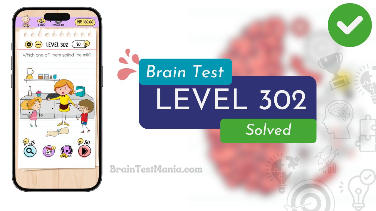 Solved Brain Test Level 302 Answer