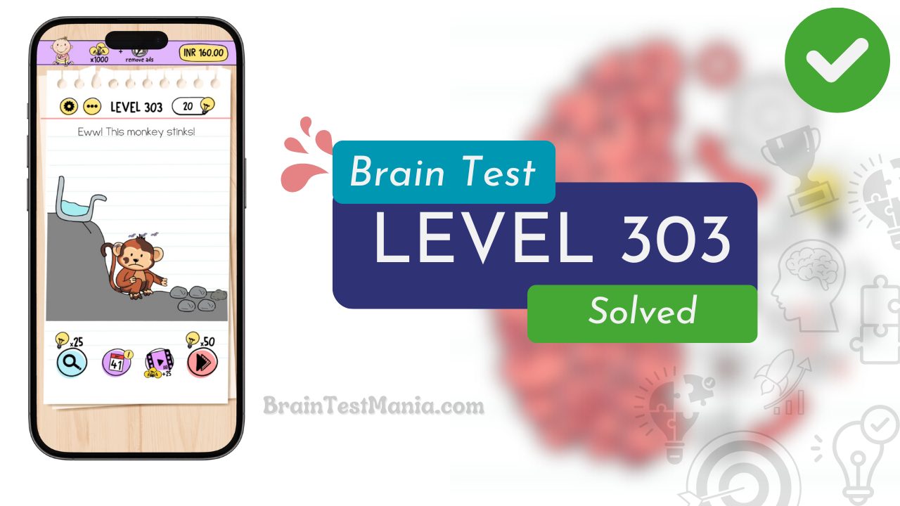 Solved Brain Test Level 303 Answer